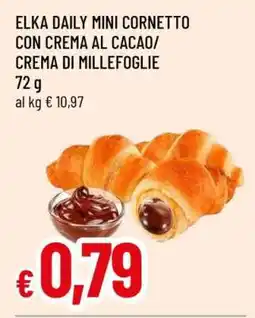 Famila ELKA DAILY MINI CORNETTO CON CREMA AL CACAO/CREMA DI MILLEFOGLIE offerta