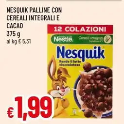 Famila Nesquik Palline con Cereali Integrali e Cacao offerta