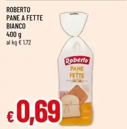 Famila ROBERTO PANE A FETTE BIANCO offerta