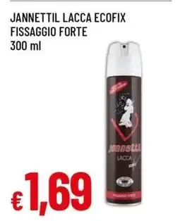 Famila JANNETTIL LACCA ECOFIX FISSAGGIO FORTE offerta