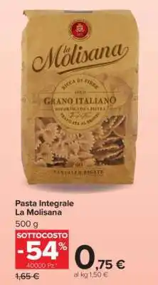 Carrefour PASTA INTEGRALE LA MOLISANA offerta
