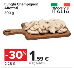 Carrefour Funghi Champignon Affettati offerta