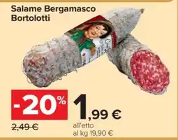 Carrefour Salame Bergamasco Bortolotti offerta