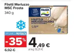 Carrefour Filetti Merluzzo MSC Frosta offerta