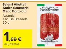 Carrefour Salumi Affettati Antica Salumeria Mario Bortolotti offerta
