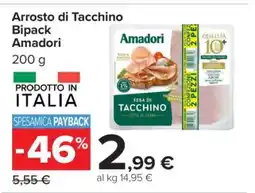 Carrefour Arrosto di Tacchino Bipack Amadori offerta