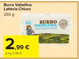 Carrefour Burro Valtellina Latteria Chiuro offerta