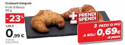 Carrefour Croissant Integrale Frutti di Bosco 90 g offerta