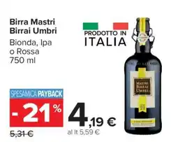 Carrefour Birra Mastri Birrai Umbri offerta