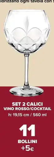Carrefour SET 2 CALICI VINO ROSSO/COCKTAIL offerta