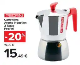 Carrefour Caffettiera Aroma Induction 3 Tazze Pedrini offerta
