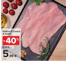 Carrefour Fettine Di Coscia Di Suino offerta