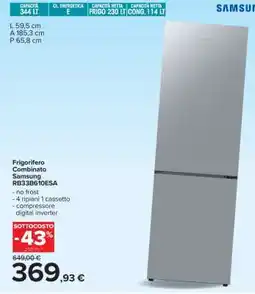 Carrefour Frigorifero Combinato Samsung RB33B610ESA offerta
