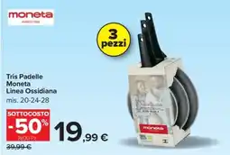 Carrefour Tris Padelle Moneta Linea Ossidiana offerta