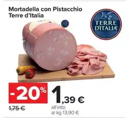 Carrefour Mortadella con Pistacchio Terre d’Italia offerta