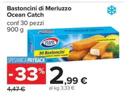 Carrefour Bastoncini di Merluzzo Ocean Catch offerta