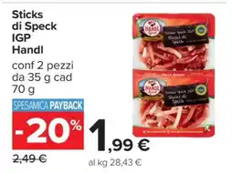 Carrefour Sticks di Speck IGP Handl offerta