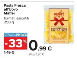 Carrefour Pasta Fresca All’Uovo Maffei offerta