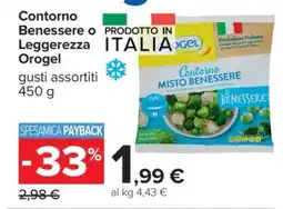 Carrefour Contorno Benessere o Leggerezza Orogel offerta