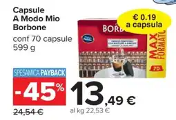 Carrefour Capsule A Modo Mio Borbone offerta
