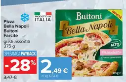 Carrefour Pizza Bella Napoli Buitoni Farcite offerta