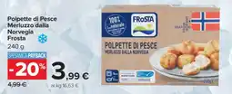 Carrefour Polpette di Pesce Merluzzo dalla Norvegia Frosta offerta
