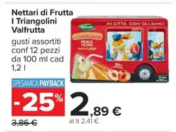 Carrefour Nettari di Frutta I Triangolini Valfrutta offerta