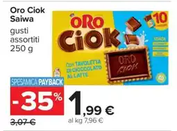 Carrefour ORO CIOK SAIWA offerta