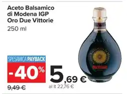 Carrefour Aceto Balsamico di Modena IGP Oro Due Vittorie offerta