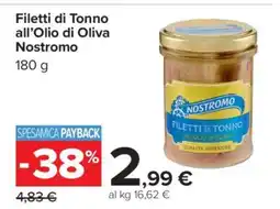 Carrefour Filetti di Tonno all’Olio di Oliva Nostromo offerta