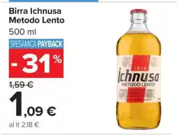 Carrefour Birra Ichnusa Metodo Lento offerta