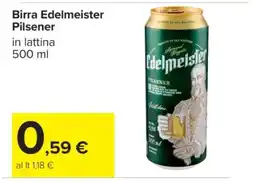 Carrefour Birra Edelmeister Pilsener offerta