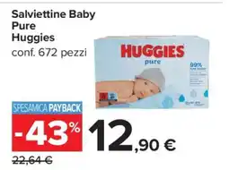 Carrefour Salviettine Baby Pure Huggies offerta