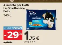 Carrefour Alimento per Gatti Le Ghiottonerie Felix offerta
