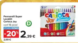 Carrefour Pennarelli Super Lavabili Carioca Joy offerta
