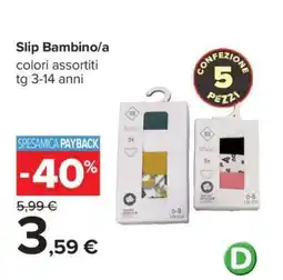 Carrefour Slip Bambino/a offerta