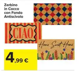 Carrefour Zerbino in Cocco con Fondo Antiscivolo offerta