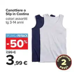 Carrefour Canottiere o Slip in Costina offerta