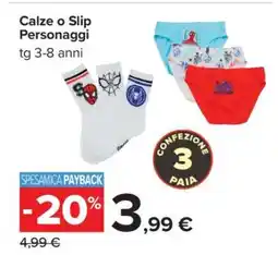 Carrefour Calze o Slip Personaggi offerta