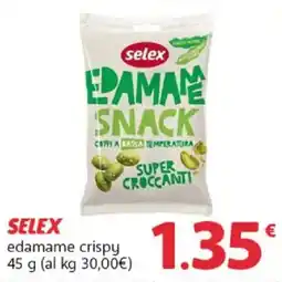 Famila Superstore Selex edamame crispy offerta