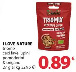 Famila Superstore I love nature triomix ceci fave lupini pomodorini & origano offerta