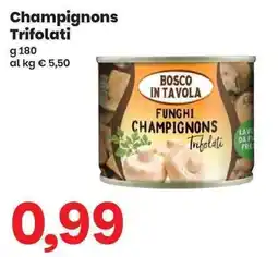Prix Quality Bosco in tavola funghi champignon trifolati offerta