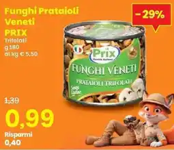 Prix Quality Funghi Prataioli Veneti Prix offerta