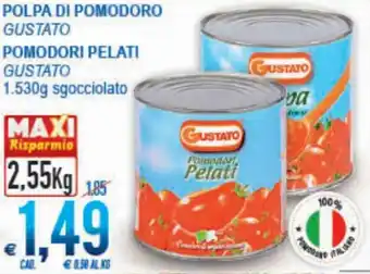 MD Discount Gustato Polpa Di Pomodoro/Pomodori Pelati 1.530g sgocciolato 2.55kg offerta