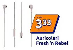 Action Auricolari Fresh 'n Rebel offerta