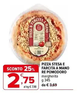 Iperal Pizza stesa e farcita a mano re pomodoro margherita offerta