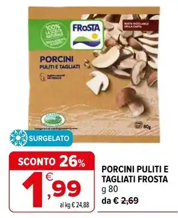 Iperal Porcini puliti e tagliati Frost offerta
