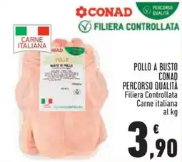 Conad Superstore Pollo a busto CONAD offerta