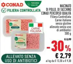 Conad Superstore Macinato di pollo, di tacchino CONAD Percorso Qualità offerta