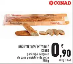 Conad Superstore Baguette 100% integrale Conad offerta